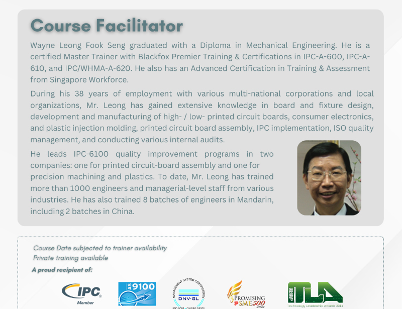 Profile of Wayne Leong Fook Seng, a highly experienced IPC Master Trainer in mechanical engineering, detailing his extensive background in the electronics industry, IPC quality improvement programs, and his role in training over 1000 engineers and managerial staff.