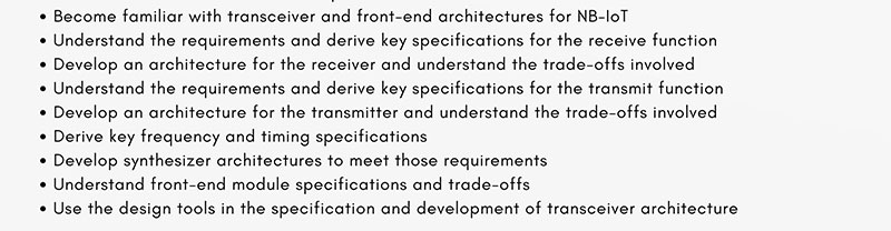 Learning outcomes and competencies expected from participants of the NB-IoT transceiver architecture course, highlighting key areas such as 3GPP specifications, transceiver and front-end architectures, and synthesizer specifications for cellular RF design.